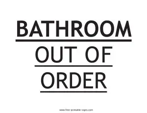 Printable Bathroom Out of Order Sign